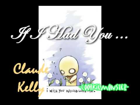 If I Had You - Claude Kelly