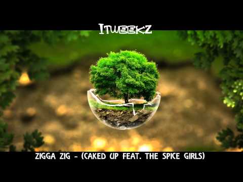 ZIGGA ZIG - (CAKED UP FEAT. THE SPICE GIRLS) [Bass Boosted]
