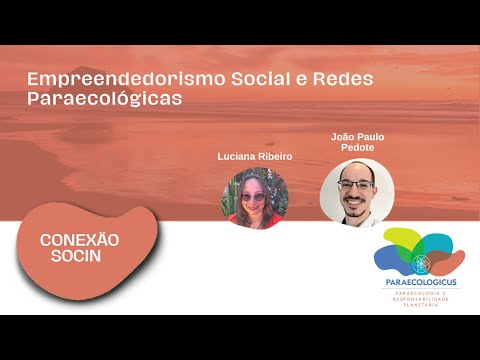 Conexão Socin: Empreendedorismo Social e Redes Paraecológicas