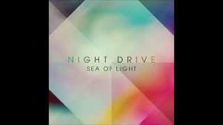 Nightdrive - Sea of light (Elektromekanik Remix)