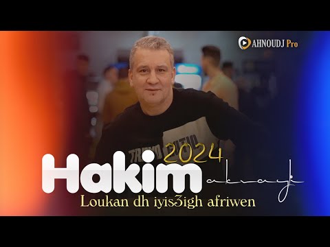 hakim Akvayli - 2024 - Loukan dh iyis3igh afriwen