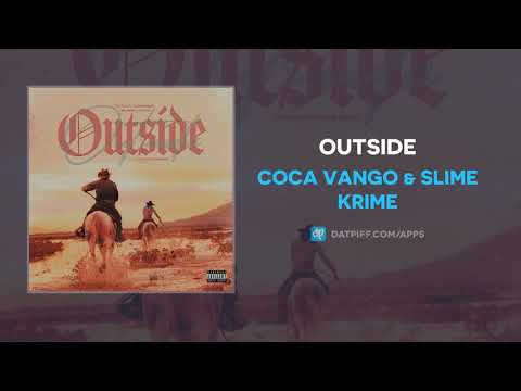 Coca Vango & Slime Krime - Outside (AUDIO)