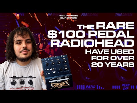 why has this RARE GUITAR PEDAL been on RADIOHEAD'S PEDALBOARD for 20 years? | akai headrush — pedal partners