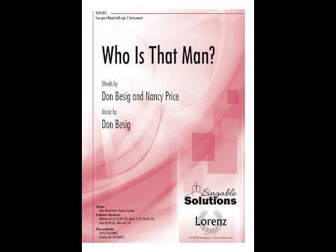 Who Is That Man? (Two-part Mixed) - Don Besig, Nancy Price