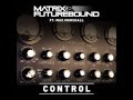 Matrix & Futurebound ft. Max Marshall - Control ...