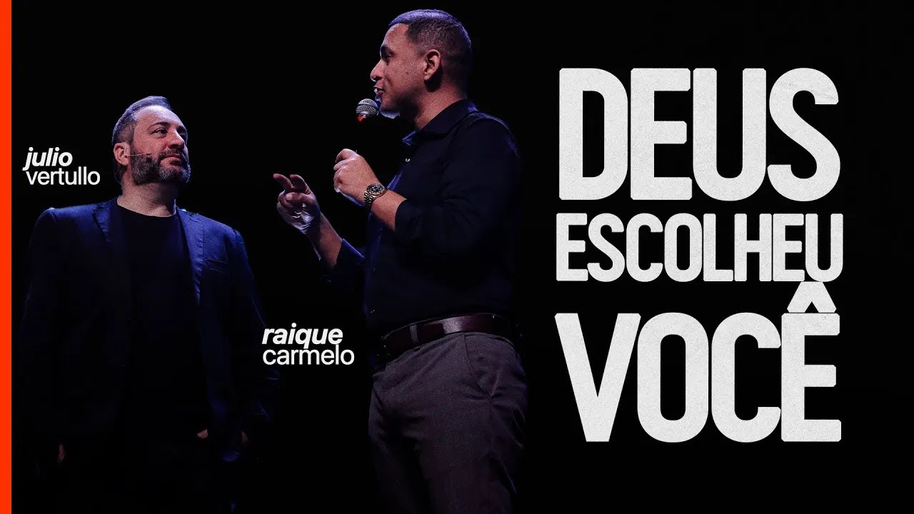 Deus escolheu você | Raique Carmelo feat. Julio Vertullo -  Igreja Cristã Mundial