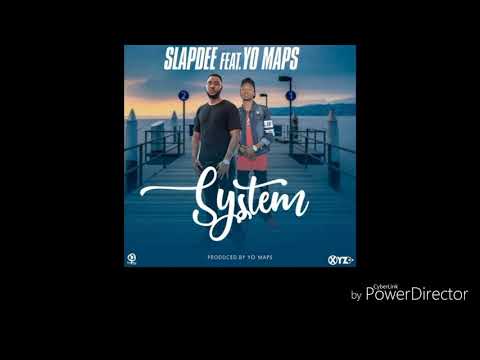 Slapdee Ft. Yo Maps - System | Audio