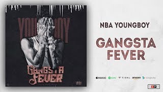 NBA Youngboy - Gangsta Fever