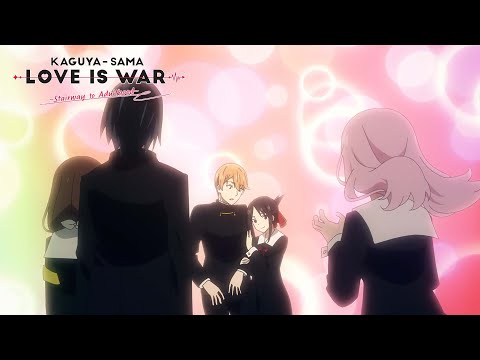 "We're Dating" | Kaguya-sama: Love is War -Stairway to Adulthood-