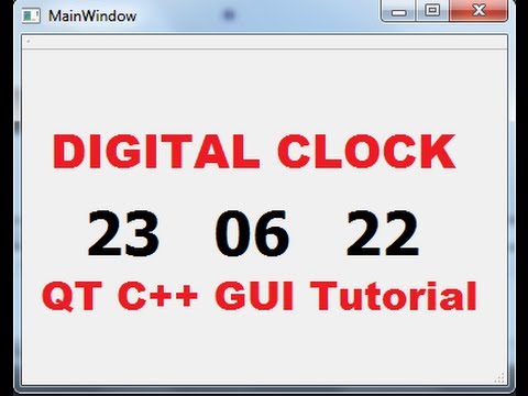 QT C++ GUI Tutorial 26- Creating Digital Clock by using QTimer and QDateTime in QT