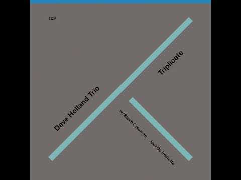Dave Holland - Triplicate (Full Album)