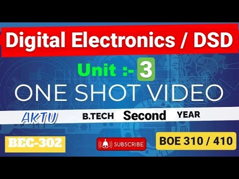 Digital Electronics (U 3 & 4) System Design (U3) One Shot Video AKTU BEC302 &BOE310/410 B.Tech 2 Yr!