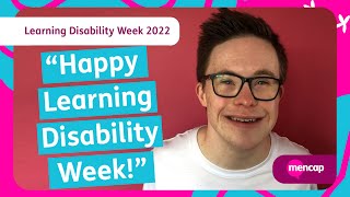 Happy Learning Disability Week 2022!