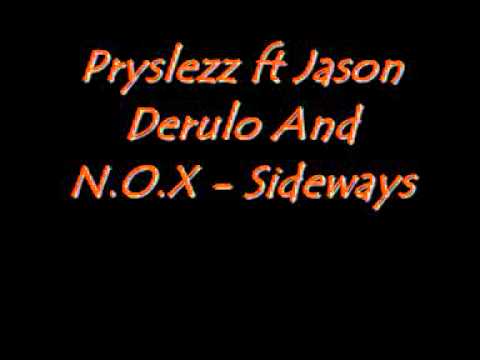 Pryslezz ft Jason Derulo and N.O.X -sideways