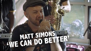 Matt Simons - &#39;We Can Do Better&#39; live @ Ekdom in de Ochtend