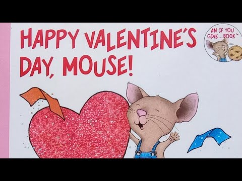 Happy Valentine's Day, Mouse  / Read Aloud / Children's Books Read Aloud