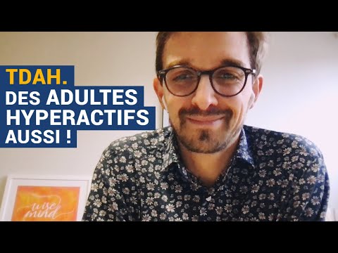 [AVS] TDAH. Des adultes hyperactifs aussi ! - Dr Sébastien Weibel