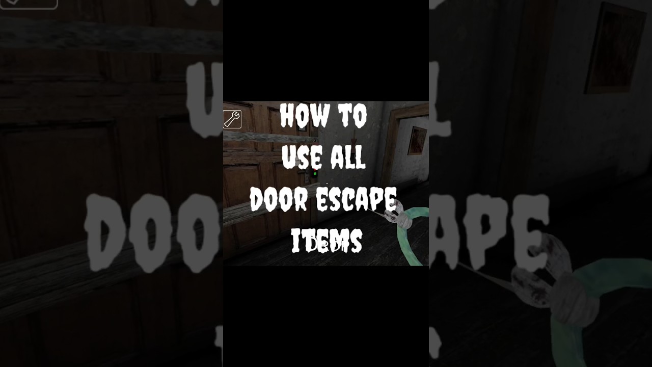 How to use all door escape items granny 1