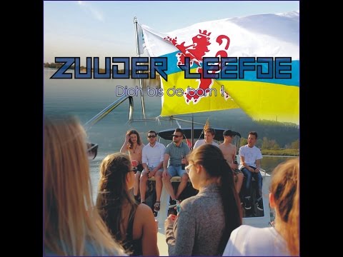 Zuuderleefde - Dich bis de bom!