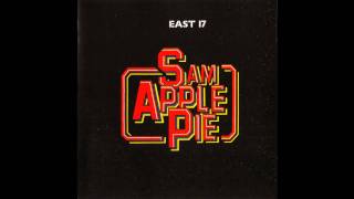 Sam Apple Pie: East 17