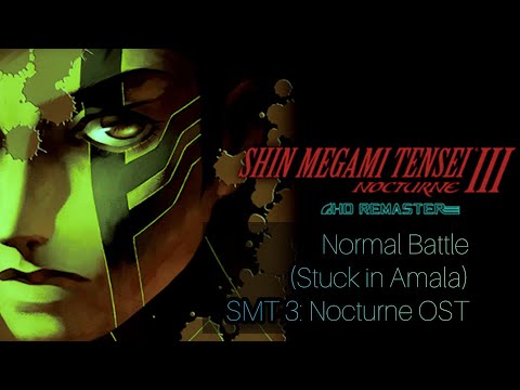 Normal Battle (Stuck in Amala) Shin Megami Tensei 3: Nocturne OST