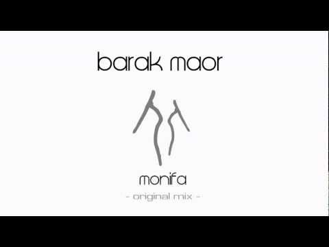 Barak Maor - Monifa (Original Mix) [Exclusive Preview]