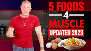 Updated 2023 - 5 Foods To Help You BUILD MUSCLE After 50 (ADD THESE TO YOUR PLAN!)