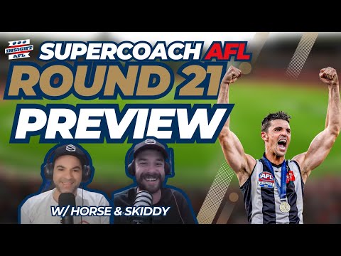 AFL Supercoach 2024 | Round 21 Live Preview