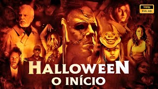 Halloween O Início (2007) Filme completo em português Revisão e fatos