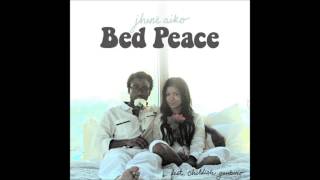 Bed Peace - Jhene Aiko feat. Childish Gambino