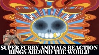 Super Furry Animals Reaction - Rings Around The World Album Review!