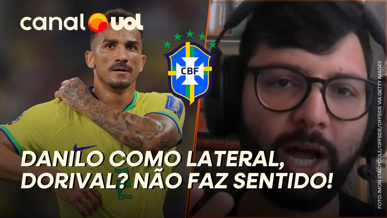 DORIVAL Jr INSISTE EM DANILO COMO LATERAL DIREITO, O CARA NÃO QUER, NÃO FAZ SENTIDO! DIZ LAVIERI