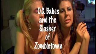 OC Babes and the Slasher of Zombietown Trailer