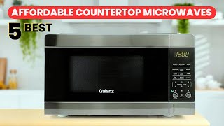 The 5 Best Affordable Countertop Microwaves 2025 (Microwave 