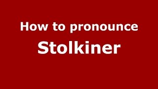 How to pronounce Stolkiner