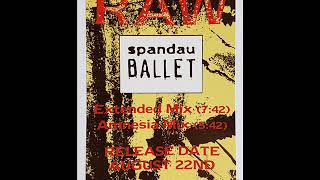 Spandau Ballet - Raw (Amnesia Mix)