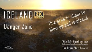 Iceland LXIX – Danger Zone │ Part 165