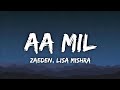 Aa Mil Lyrics Zaeden Lisa Mishra