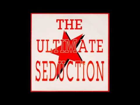 The Ultimate Seduction - The Ultimate seduction