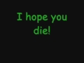 BloodHound Gang- I Hope You Die Lyrics - Trevor Jakeway BloodHound Gang- I Hope You Die Lyrics