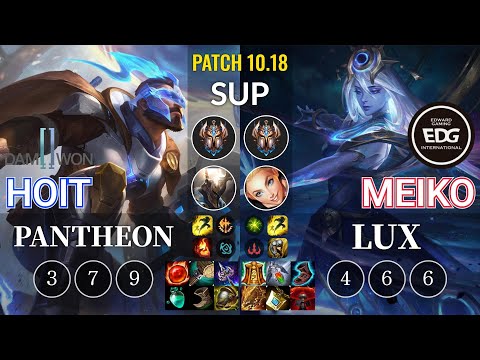 DWG Hoit Pantheon vs EDG Meiko Lux Sup - KR Patch 10.18