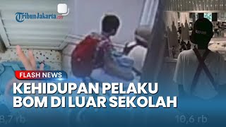 Kehidupan di Luar Sekolah Terduga Pelaku Bom Disorot, Tumbuh Dalam Keluarga Broken Home'