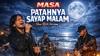 Download lagu 🎸MASA – Patahnya Sayap Malam | Slow Rock Version Lagu Malam Penuh Kenangan mp3