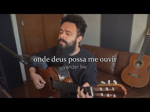 Onde Deus Possa Me Ouvir - Vander Lee (Stefano Mota)