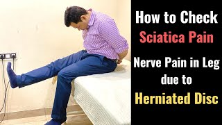 3 Test For Sciatica, How to Check Herniated Disc, Nerve Pain in Leg, Lumbar Radiculopathy.