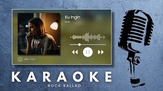 Download lagu Ku Ingin – Gigi | Karaoke Version (HQ Audio) | Slow Rock Ballad Style mp3