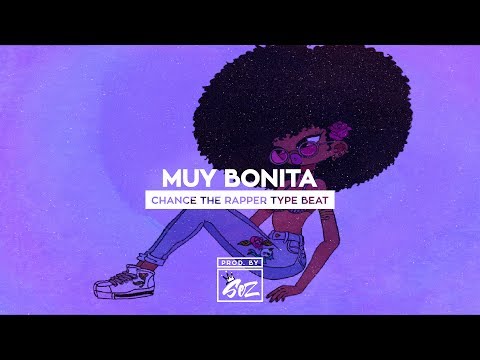 Chance The Rapper x Mac Miller Type Beat 'Muy Bonita' | Free Type Beat | Rap/Trap Instrumental