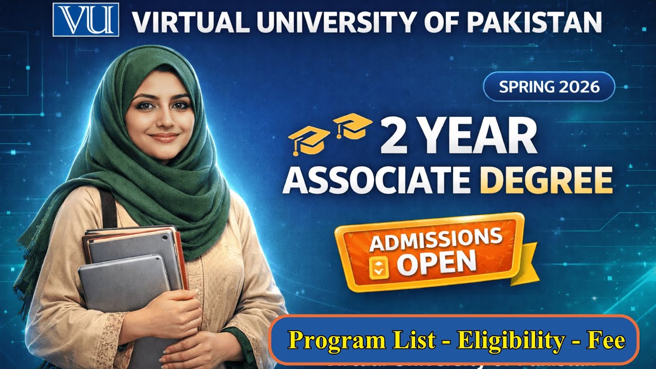 2 𝐘𝐞𝐚𝐫 𝐀𝐬𝐬𝐨𝐬𝐢𝐚𝐭𝐞 𝐃𝐞𝐠𝐫𝐞𝐞  | 𝐒𝐩𝐫𝐢𝐧𝐠 2026 𝐀𝐝𝐦𝐢𝐬𝐬𝐢𝐨𝐧𝐬 𝐎𝐩𝐞𝐧  | 𝐕𝐢𝐫𝐭𝐮𝐚𝐥 𝐔𝐧𝐢𝐯𝐞𝐫𝐬𝐢𝐭𝐲 𝐨𝐟 𝐏𝐚𝐤𝐢𝐬𝐭𝐚𝐧 | 𝐯𝐮𝐤𝐡𝐚𝐧𝐩𝐮𝐫