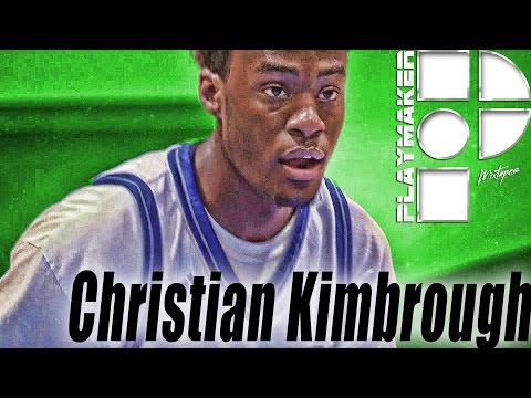 6'6 Christian Kimbrough is a 2016 Prospect to Watch! Official Junior Mixtape!