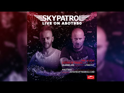 Skypatrol live trance mix at A STATE OF TRANCE 950 | WAO138 Stage ASOT950